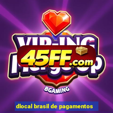 dlocal brasil de pagamentos